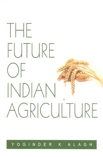 THE FUTURE OF INDIAN AGRICULTURE