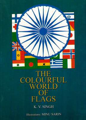 THE COLOURFUL WORLD OF FLAGS