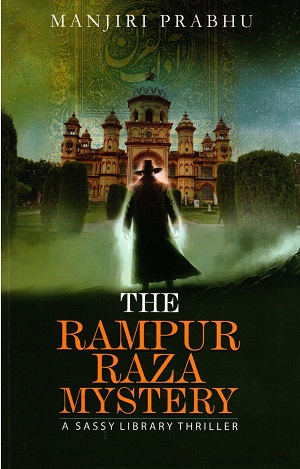 THE RAMPUR RAZA MYSTERY A SASSY LIBRARY THRILLER