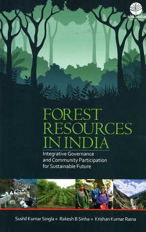 FOREST RESOURCES IN INDIA Integrative Governance and Community Participation for Sustainable Future