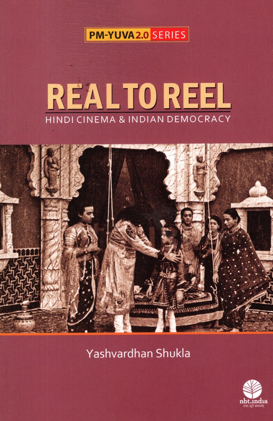 REAL TO REEL HINDI CINEMA & INDIAN DEMOCRACY (English)
